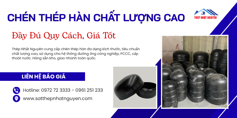 Chén thép hàn chất lượng cao chính hãng giá tốt