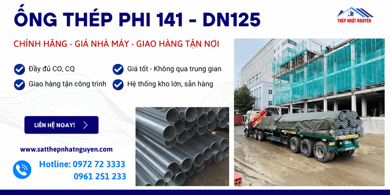 Ống thép phi 141 - DN125 chính hãng giá tốt