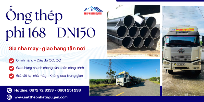 Ống thép ơhi 168 DN150 chính hãng